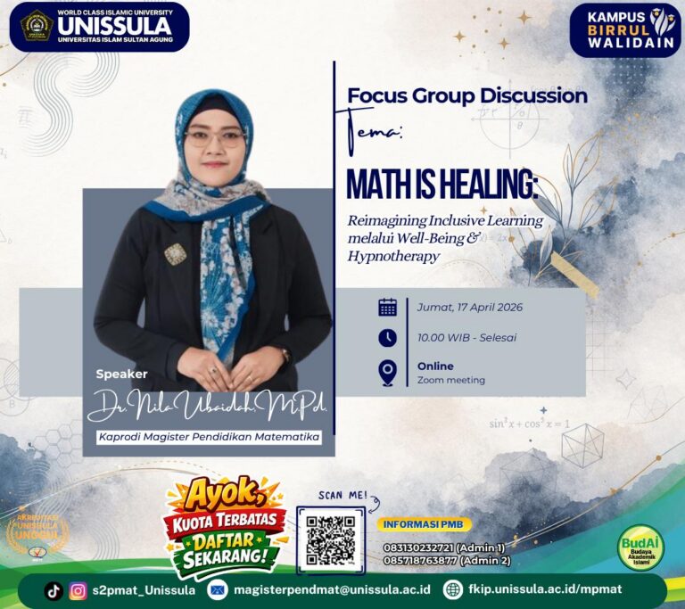 “Math is Healing”: UNISSULA Hadirkan Revolusi Pembelajaran Matematika Inklusif Berbasis Well-Being & Hypnotherapy