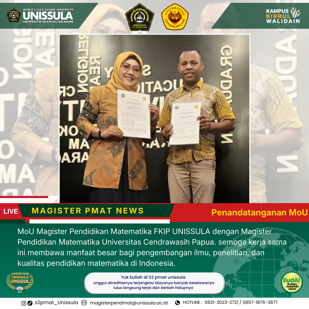 Penandatanganan MoU Magister Pendidikan Matematika FKIP UNISSULA dengan Universitas Cenderawasih Papua