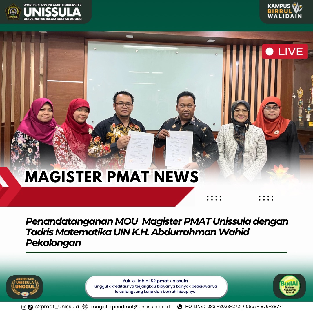 Penandatanganan MoU Magister Pendidikan Matematika FKIP UNISSULA dengan Tadris Matematika UIN K.H. Abdurrahman Wahid Pekalongan